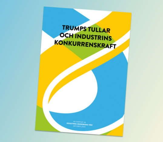 Bild på omslag för rapporten "Trumps tullar och industrins konkurrenskraft".